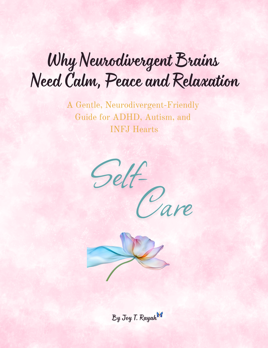 Why Neurodivergent Brains Need Calm, Peace and Relaxation