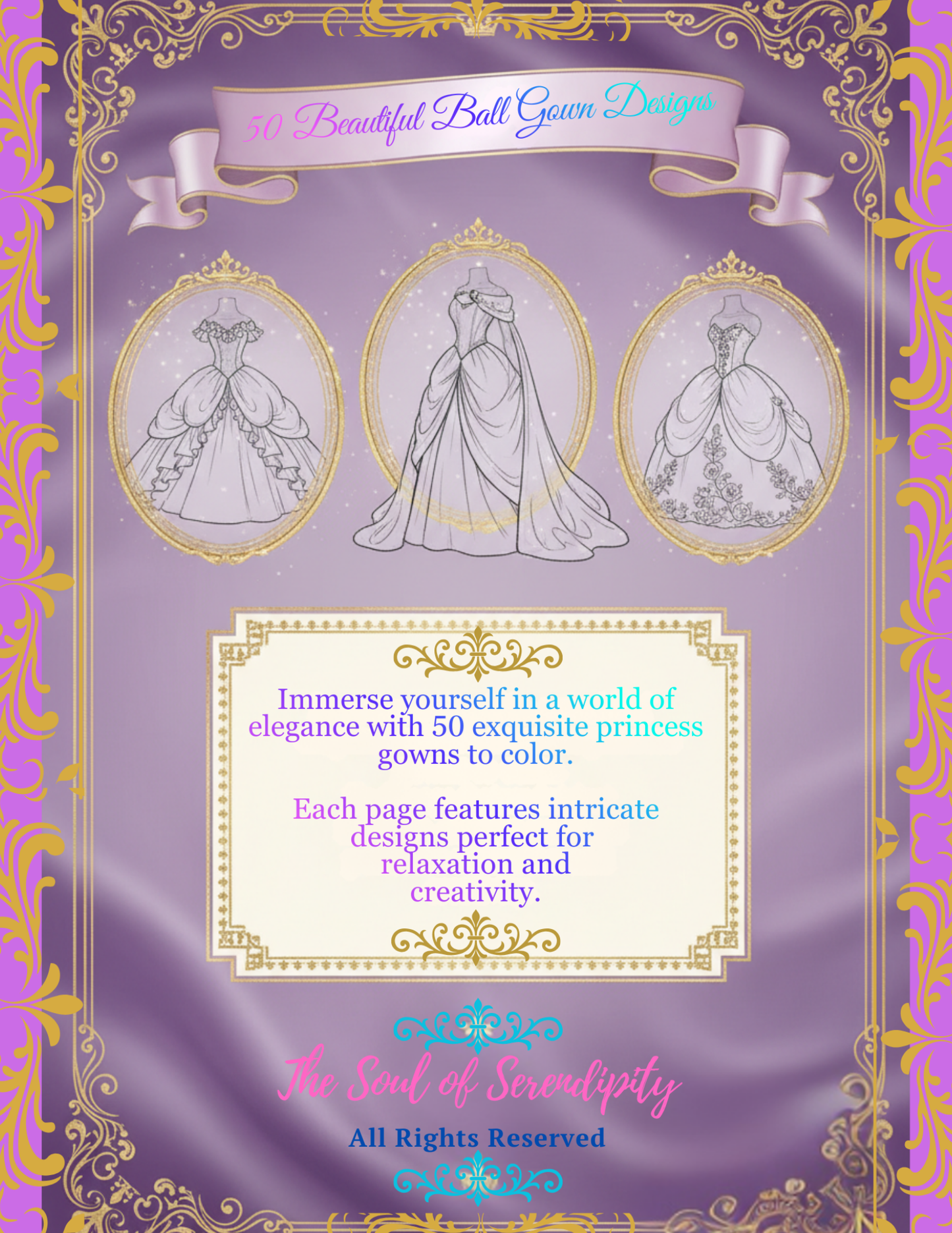 Royal Princess Ball Gowns - Coloring Book (Download Digital Flipbook) The Soul of Serendipity